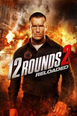 watch free 12 Rounds 2: Reloaded hd online
