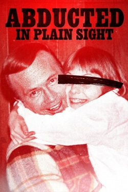 watch free Abducted in Plain Sight hd online