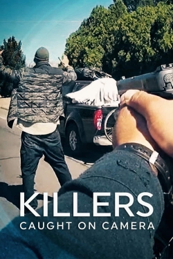 watch free Killers: Caught on Camera hd online