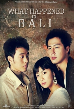 watch free What Happened in Bali hd online