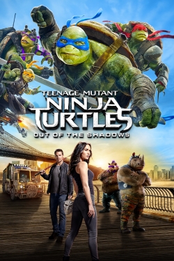 watch free Teenage Mutant Ninja Turtles: Out of the Shadows hd online