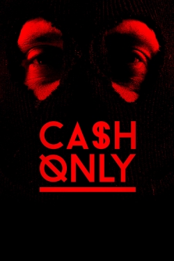 watch free Cash Only hd online