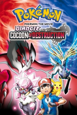 watch free Pokémon the Movie: Diancie and the Cocoon of Destruction hd online
