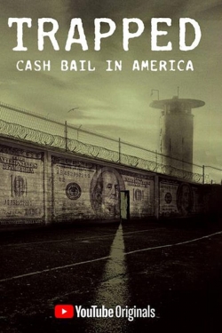 watch free Trapped: Cash Bail In America hd online