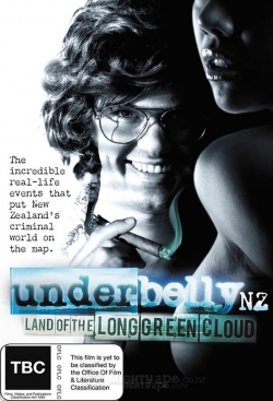 watch free Underbelly NZ: Land of the Long Green Cloud hd online