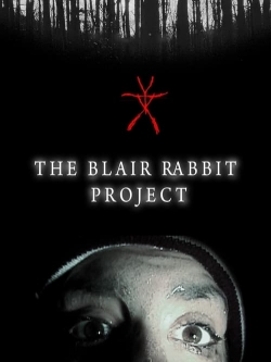 watch free The Blair Rabbit Project hd online