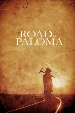 watch free Road to Paloma hd online