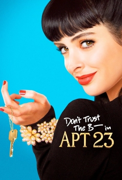 watch free Don't Trust the B---- in Apartment 23 hd online