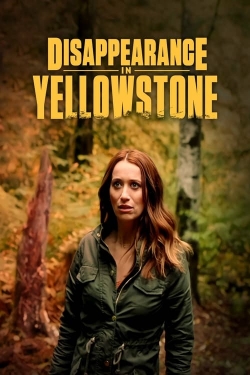 watch free Disappearance in Yellowstone hd online