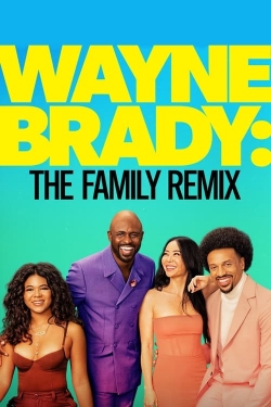 watch free Wayne Brady: The Family Remix hd online