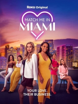 watch free Match Me in Miami hd online