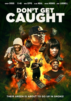 watch free Don't Get Caught hd online