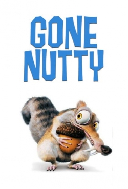 watch free Gone Nutty hd online