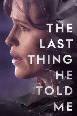 watch free The Last Thing He Told Me hd online