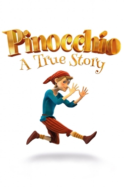 watch free Pinocchio: A True Story hd online