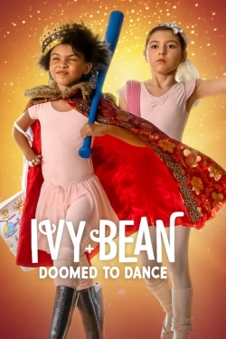 watch free Ivy + Bean: Doomed to Dance hd online