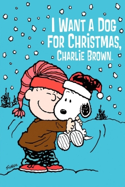 watch free I Want a Dog for Christmas, Charlie Brown hd online
