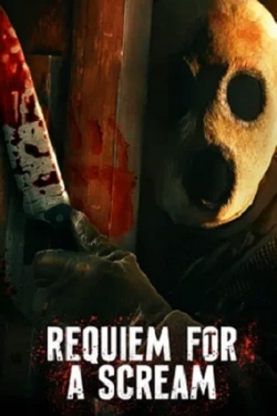 watch free Requiem for a Scream hd online
