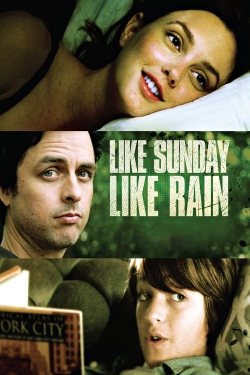 watch free Like Sunday, Like Rain hd online