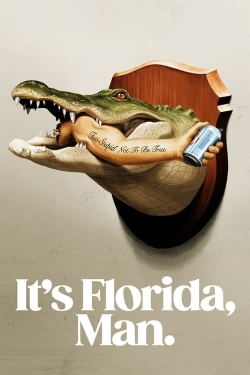 watch free It's Florida, Man. hd online