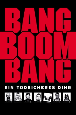 watch free Bang, Boom, Bang hd online