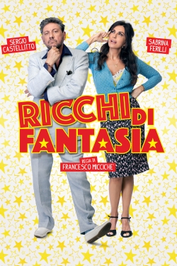 watch free Ricchi di fantasia hd online