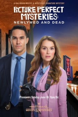 watch free Picture Perfect Mysteries: Newlywed and Dead hd online