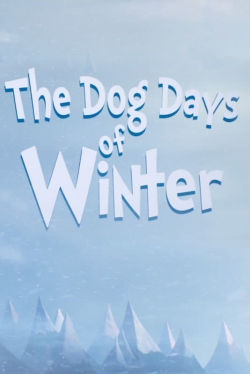 watch free The Dog Days of Winter hd online