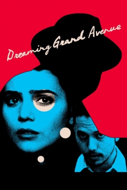 watch free Dreaming Grand Avenue hd online