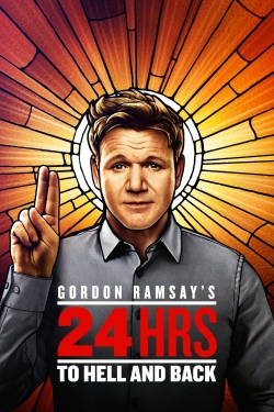 watch free Gordon Ramsay's 24 Hours to Hell and Back hd online