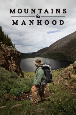 watch free Mountains & Manhood hd online