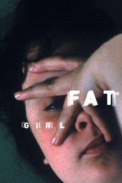 watch free Fat Girl hd online