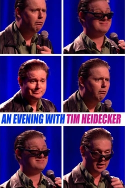 watch free An Evening with Tim Heidecker hd online