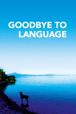 watch free Goodbye to Language hd online