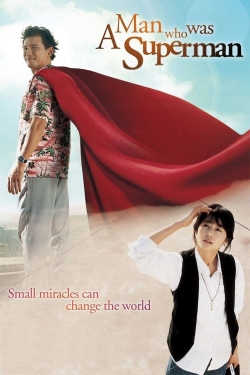 watch free A Man Who Was Superman hd online