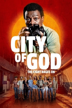 watch free City of God: The Fight Rages On hd online