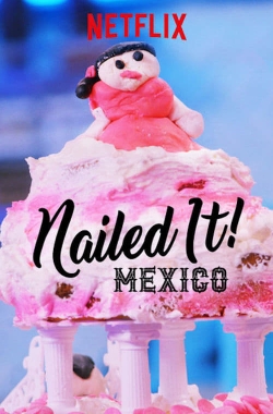 watch free Nailed It! Mexico hd online