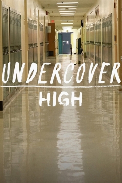 watch free Undercover High hd online