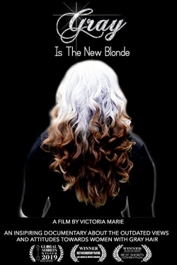 watch free Gray Is the New Blonde hd online