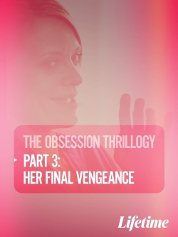 watch free Obsession: Her Final Vengeance hd online