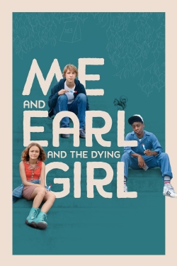 watch free Me and Earl and the Dying Girl hd online