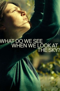 watch free What Do We See When We Look at the Sky? hd online