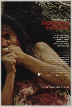 watch free Incredible Violence hd online