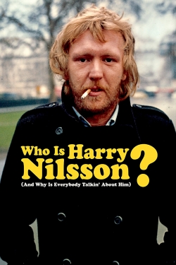 watch free Who Is Harry Nilsson (And Why Is Everybody Talkin' About Him?) hd online