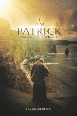 watch free I Am Patrick: The Patron Saint of Ireland hd online