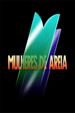 watch free Mulheres de Areia hd online