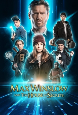 watch free Max Winslow and The House of Secrets hd online