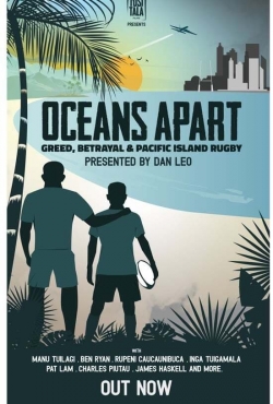 watch free Oceans Apart: Greed, Betrayal and Pacific Island Rugby hd online