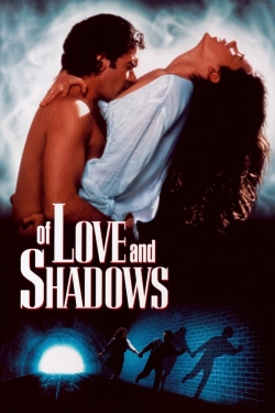 watch free Of Love and Shadows hd online