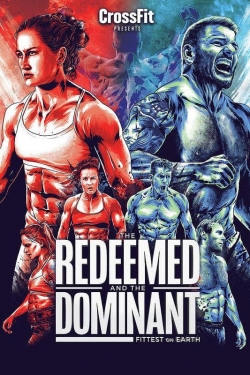 watch free The Redeemed and the Dominant: Fittest on Earth hd online